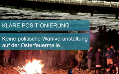 Klare Positionierung: Keine politische Wahlveranstaltung auf der Osterfeuermeile