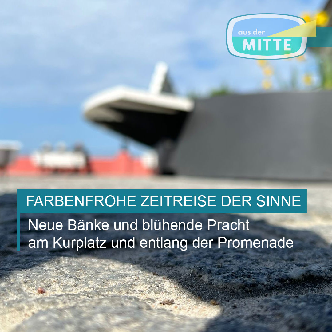 Kurplatz und entlang der Promenade neu gestaltet - aus der MITTE Binz ...