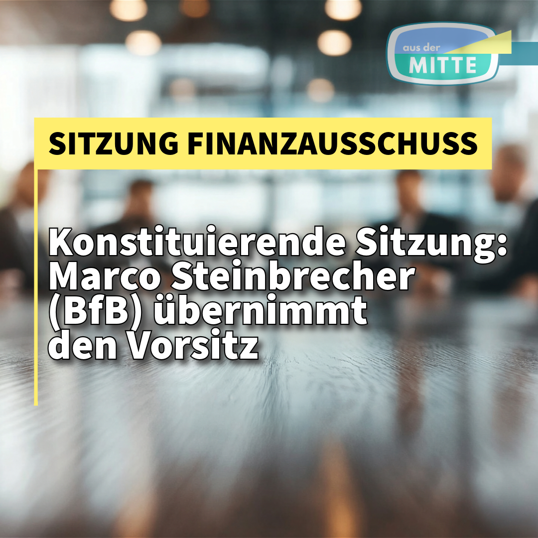 Konstituierende Sitzung des Finanzausschusses