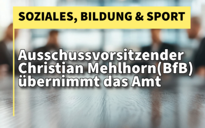 Neuer Ausschussvorsitzender für Soziales, Bildung und Sport gewählt.