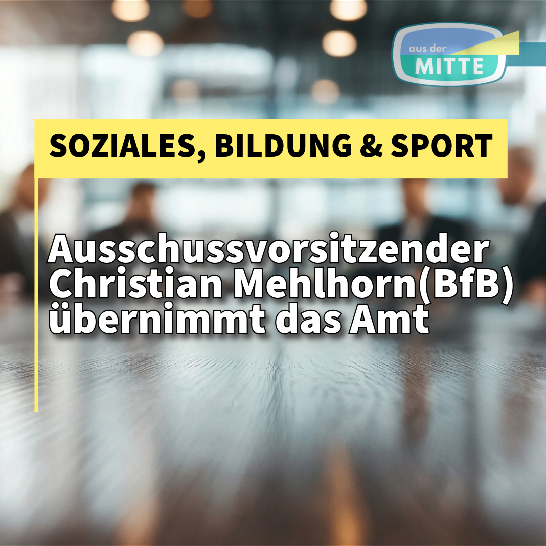 Neuer Ausschussvorsitzender für Soziales, Bildung und Sport gewählt