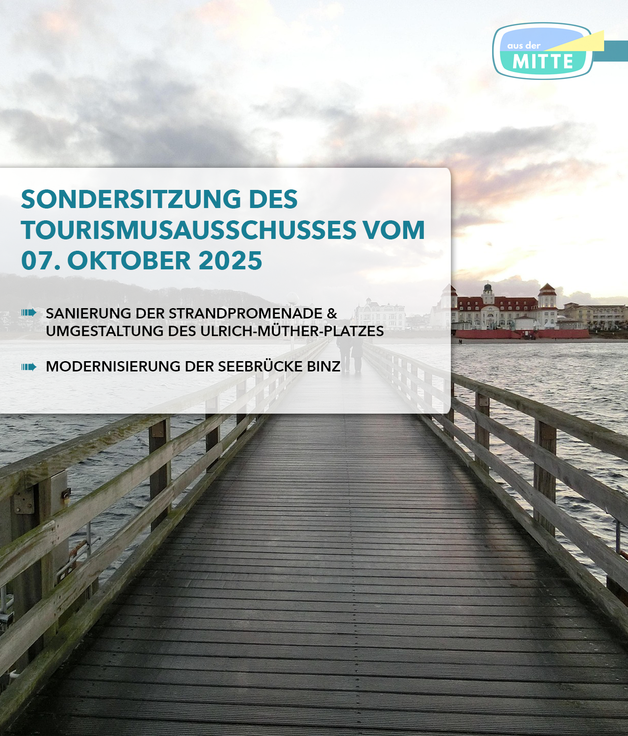 Seebrücke mit Blick auf Binz - Sondersitzung Tourismussausschuss Okt. 2025 - Thema: Seebrücke und Promenade