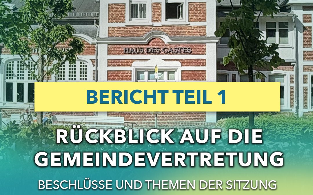 Beitragsbild zum Rückblick auf die Gemeindevertretersitzung im Ostseebad Binz mit Themen wie Bürgerbeteiligung, Tourismus, Planen und Bauen